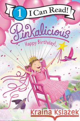 Pinkalicious: Happy Birthday! Victoria Kann Victoria Kann 9780062840530 HarperCollins