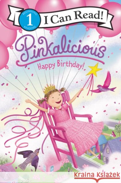 Pinkalicious: Happy Birthday! Victoria Kann Victoria Kann 9780062840547 HarperCollins