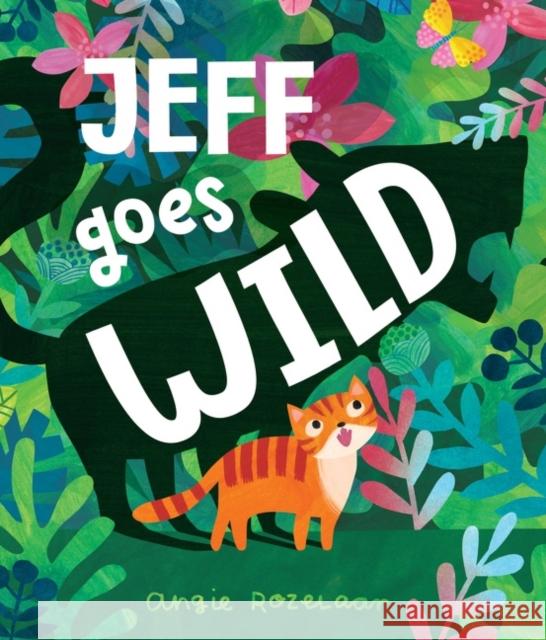 Jeff Goes Wild Angela Rozelaar Angela Rozelaar 9780062840561 HarperCollins Publishers Inc