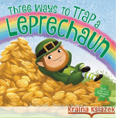 Three Ways to Trap a Leprechaun Tara Lazar Vivienne To 9780062841285 HarperCollins