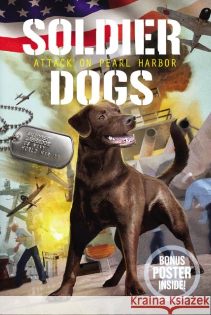 Soldier Dogs: Attack on Pearl Harbor Marcus Sutter 9780062844057 HarperFestival