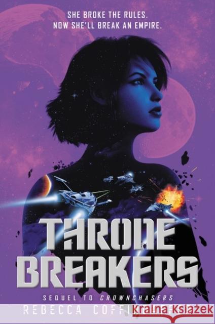 Thronebreakers Rebecca Coffindaffer 9780062845207 Harperteen