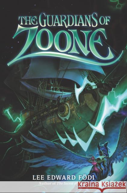 The Guardians of Zoone Lee Edward Fodi 9780062845306