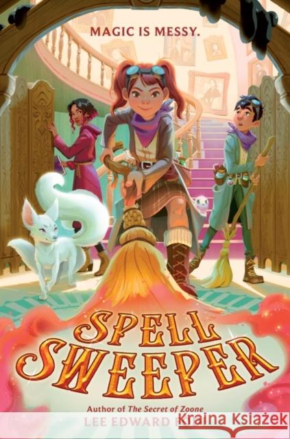 Spell Sweeper Lee Edward Fodi 9780062845320 HarperCollins