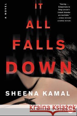 It All Falls Down Sheena Kamal 9780062845757