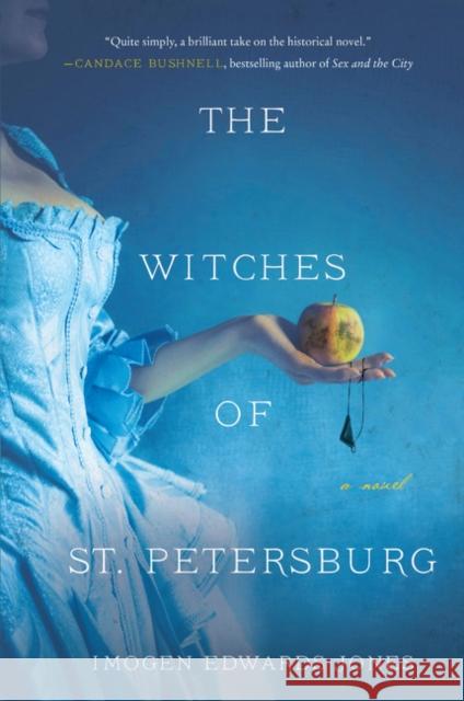 The Witches of St. Petersburg Imogen Edwards-Jones 9780062848512