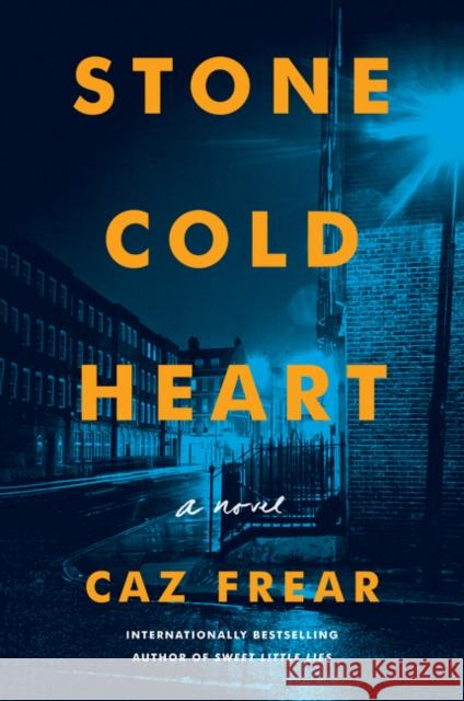 Stone Cold Heart Caz Frear 9780062849908 Harper Paperbacks