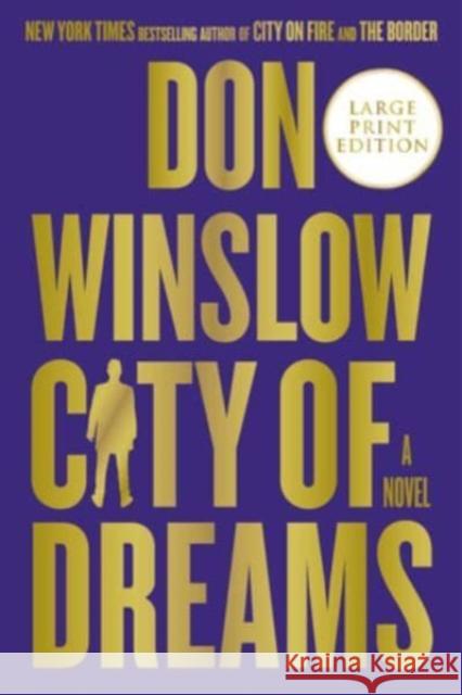 The City of Dreams: A Novel Don Winslow 9780062851277 HarperCollins