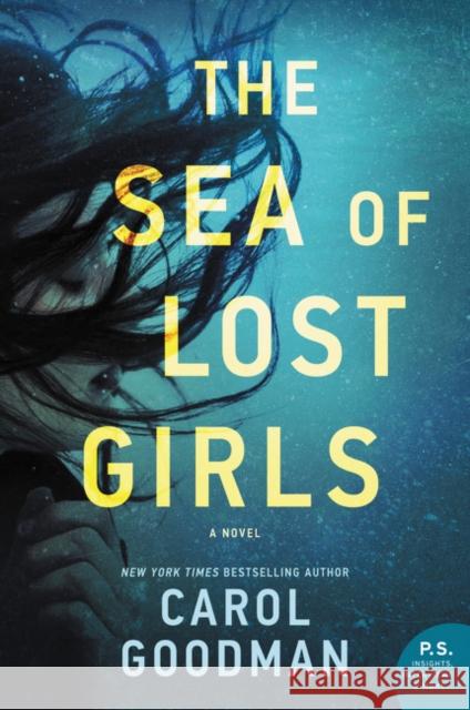 The Sea of Lost Girls Goodman, Carol 9780062852021