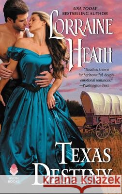 Texas Destiny Lorraine Heath 9780062852311