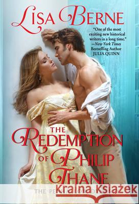 The Redemption of Philip Thane: The Penhallow Dynasty Lisa Berne 9780062852403 Avon Books