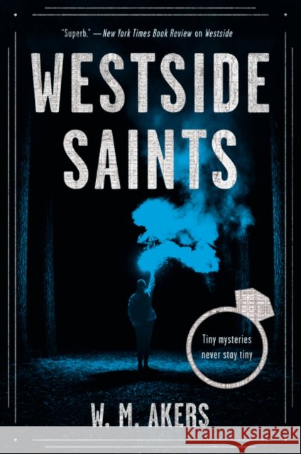 Westside Saints W. M. Akers 9780062854056