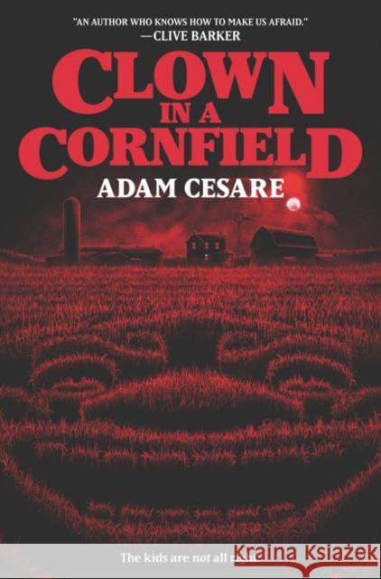 Clown in a Cornfield Adam Cesare 9780062854599 HarperCollins Publishers Inc