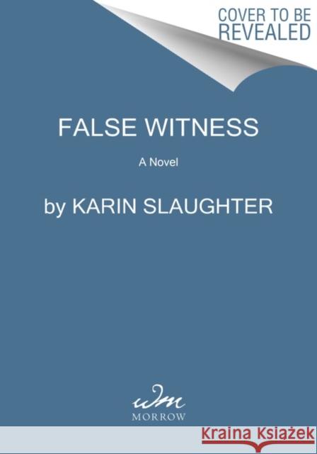 False Witness: A Novel Karin Slaughter 9780062858962 HarperCollins