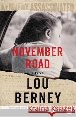 November Road Lou Berney 9780062859563 HarperLuxe