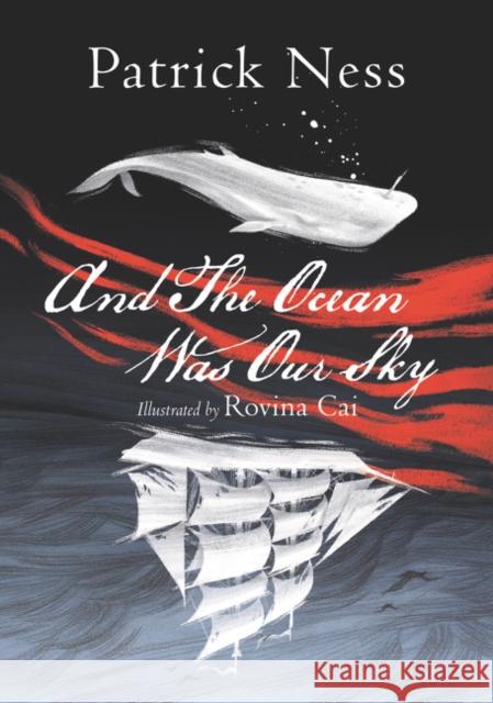And the Ocean Was Our Sky Patrick Ness Rovina Cai 9780062860729 