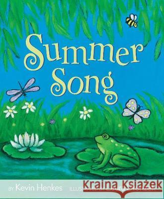 Summer Song Kevin Henkes Laura Dronzek 9780062866134 Greenwillow Books