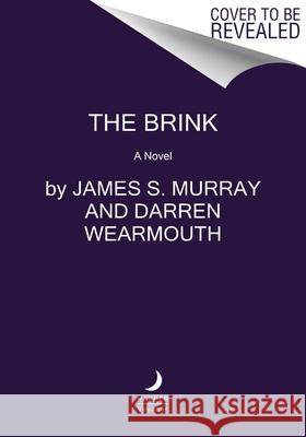 The Brink Murray, James S. 9780062868978 Harper Voyager