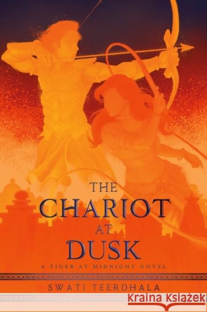 The Chariot at Dusk Swati Teerdhala 9780062869289 Katherine Tegen Books