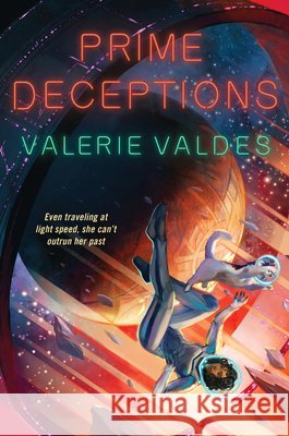 Prime Deceptions Valerie Valdes 9780062877253