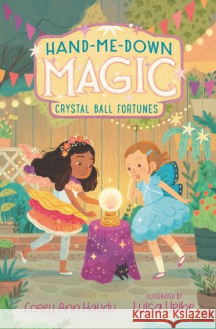 Hand-Me-Down Magic: Crystal Ball Fortunes Haydu, Corey Ann 9780062878274