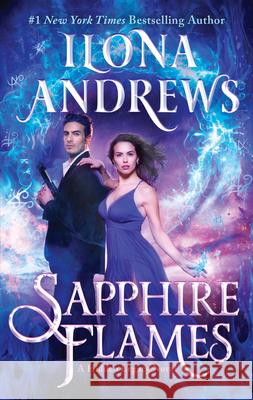 Sapphire Flames: A Hidden Legacy Novel Andrews, Ilona 9780062878342 Avon Books