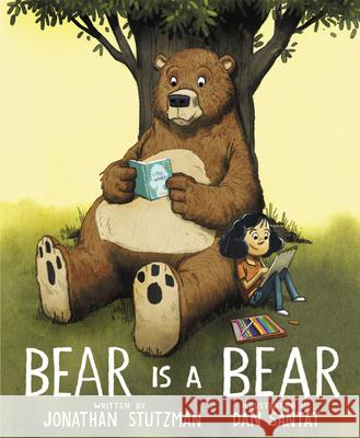 Bear Is a Bear Jonathan Stutzman Dan Santat 9780062880512 Balzer & Bray/Harperteen