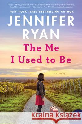 The Me I Used to Be Jennifer Ryan 9780062883919