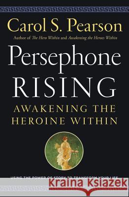 Persephone Rising Pearson, Carol S. 9780062884060 HarperOne