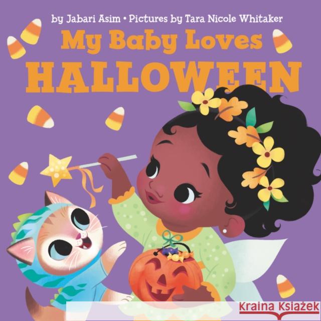 My Baby Loves Halloween Jabari Asim Tara Nicole Whitaker 9780062884633 HarperCollins Publishers Inc