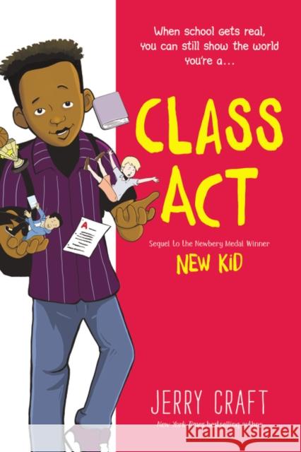 Class ACT: A Graphic Novel Craft, Jerry 9780062885500 HarperCollins Publishers Inc