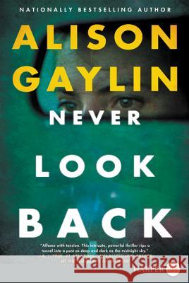Never Look Back Alison Gaylin 9780062887931 HarperLuxe
