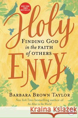 Holy Envy: Finding God in the Faith of Others Barbara Brown Taylor 9780062888150 HarperLuxe