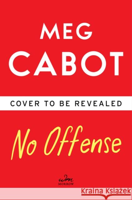 No Offense Cabot, Meg 9780062890078 William Morrow & Company