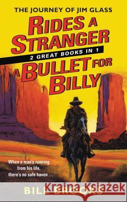 Rides a Stranger + a Bullet for Billy Bill Brooks 9780062890825 William Morrow & Company