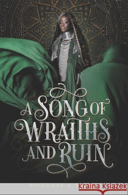 A Song of Wraiths and Ruin Roseanne A. Brown 9780062891495 Balzer & Bray/Harperteen