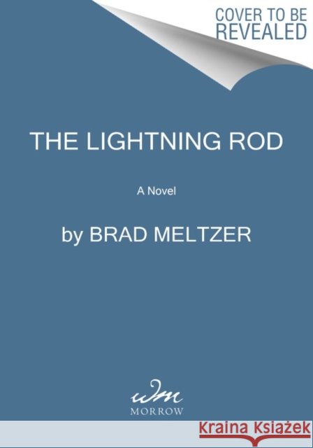 Lightning Rod: A Zig & Nola Novel Brad Meltzer 9780062892416 HarperCollins