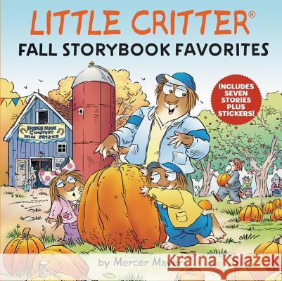 Little Critter: Fall Storybook Favorites [With Stickers] Mayer, Mercer 9780062894601