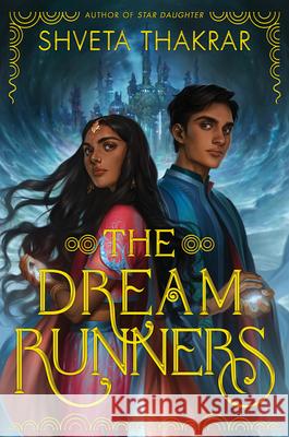 The Dream Runners THAKRAR  SHVETA 9780062894663 HarperCollins Publishers Inc