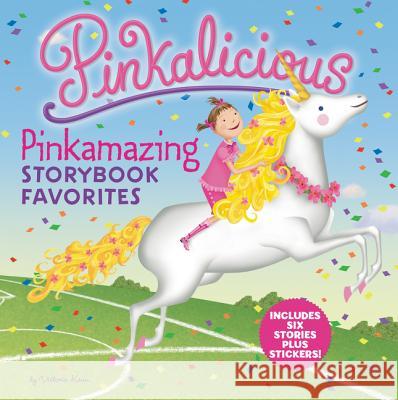 Pinkalicious: Pinkamazing Storybook Favorites [With Stickers] Kann, Victoria 9780062898609