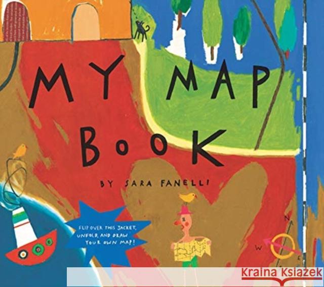 My Map Book Sara Fanelli Sara Fanelli 9780062898876 HarperCollins Publishers Inc