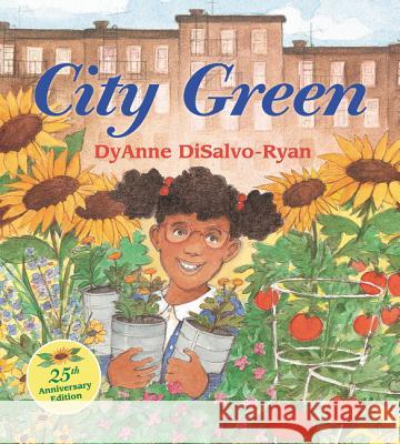 City Green Dyanne DiSalvo-Ryan Dyanne DiSalvo-Ryan 9780062906144