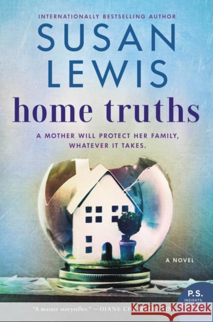 Home Truths Susan Lewis 9780062906588 William Morrow & Company