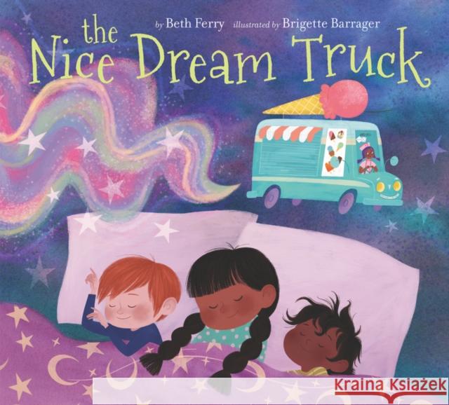 The Nice Dream Truck Beth Ferry Brigette Barrager 9780062907837 HarperCollins