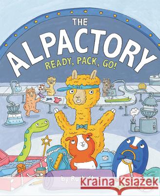 The Alpactory: Ready, Pack, Go! Ruth Chan Ruth Chan 9780062909510