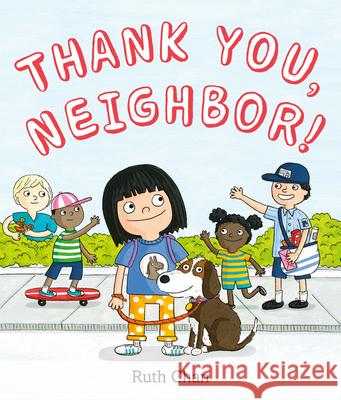 Thank You, Neighbor! Ruth Chan Ruth Chan 9780062909534