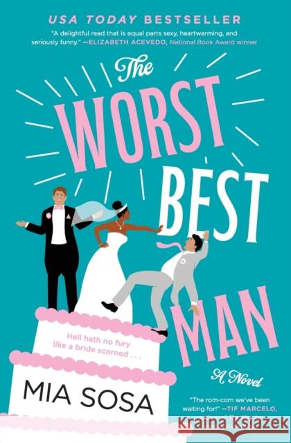 The Worst Best Man: A Novel Mia Sosa 9780062909879 HarperCollins Publishers Inc