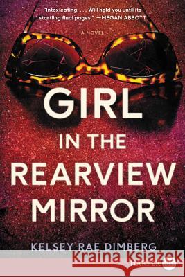 Girl in the Rearview Mirror Kelsey Rae Dimberg 9780062912091 HarperLuxe