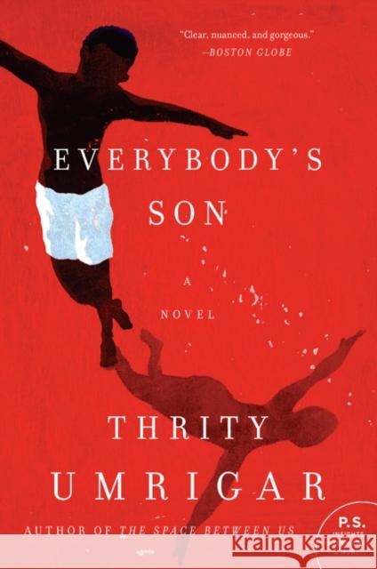 Everybody's Son Thrity Umrigar 9780062912930 Harper Perennial