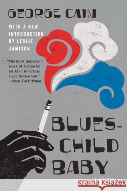 Blueschild Baby George Cain Leslie Jamison 9780062913166